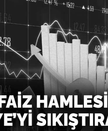 FED’in faiz hamlesi  Türkiye’yi sıkıştıracak