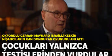 Oxfordlu cerrah Maynard İsrailli keskin nişancıların kan donduran oyununu anlattı: Çocukları yalnızca testislerinden vurdular