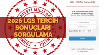 2026 LGS Tercih (Yerleştirme) Sonuçları Açıklandı