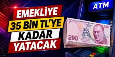 Emekli Banka Promosyonlarında Güncel Durum: Ödemeler 35 Bin TL’ye Kadar Yükseldi