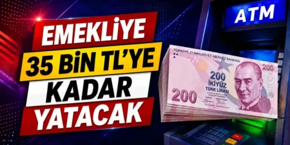 Emekli Banka Promosyonlarında Güncel Durum: Ödemeler 35 Bin TL’ye Kadar Yükseldi