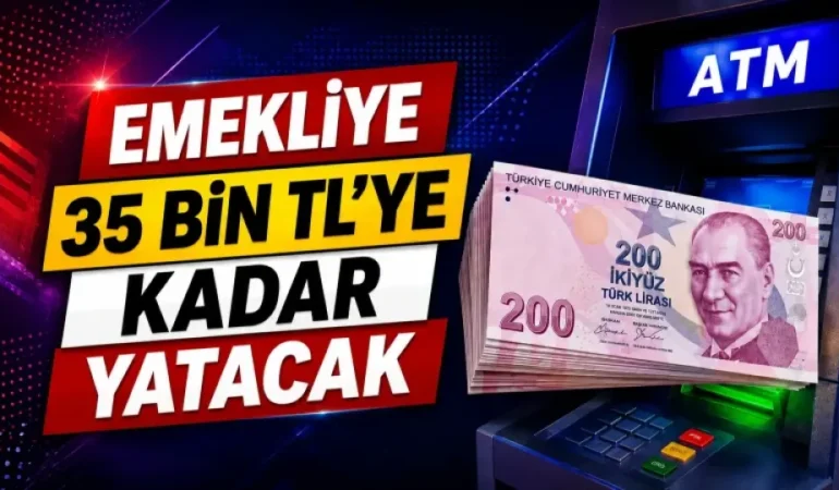 Emekli Banka Promosyonlarında Güncel Durum: Ödemeler 35 Bin TL’ye Kadar Yükseldi