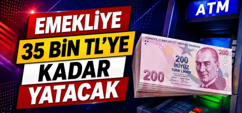 Emekli Banka Promosyonlarında Güncel Durum: Ödemeler 35 Bin TL’ye Kadar Yükseldi