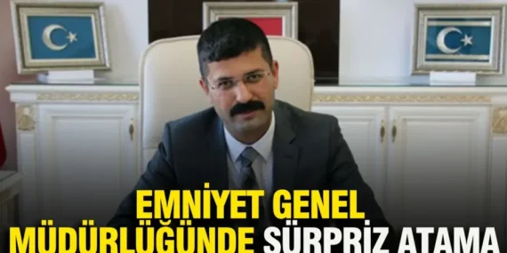 Emniyet Genel Müdürlüğünde Gerçekleştirilen Sürpriz Atama Dikkat Çekti