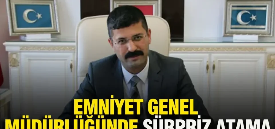 Emniyet Genel Müdürlüğünde Gerçekleştirilen Sürpriz Atama Dikkat Çekti