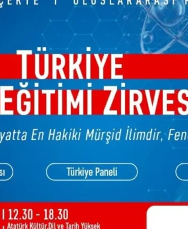 Türkiye Fen Eğitimi Zirvesi 2026 Başkentte Gerçekleştiriliyor