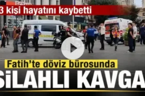 Fatih’te Silahlı Çatışma: 3 Kişi Hayatını Kaybetti