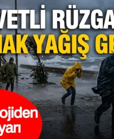 Meteoroloji’den Çifte Uyarı: Kuvvetli Rüzgar ve Sağanak Yağış Geliyor