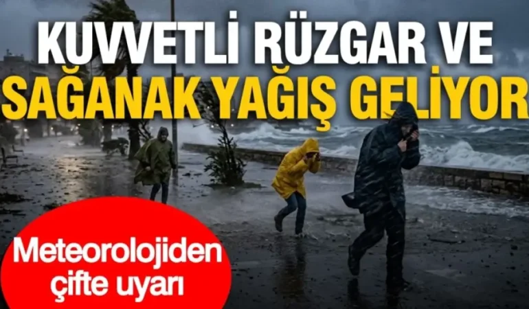 Meteoroloji’den Çifte Uyarı: Kuvvetli Rüzgar ve Sağanak Yağış Geliyor