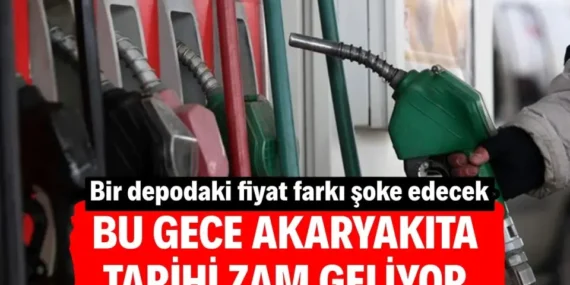 Bu Gece Akaryakıta Tarihi Zam Geliyor: Bir Depodaki Fiyat Farkı Şoke Edecek
