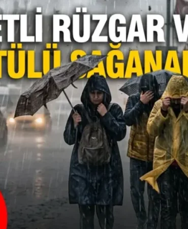 Meteoroloji’den Hava Durumu Uyarısı: Sağanak Yağış ve Kuvvetli Rüzgar Bekleniyor
