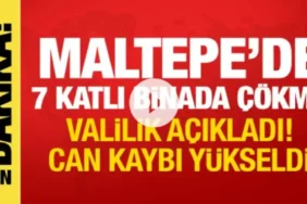 İstanbul Maltepe’de 7 Katlı Bina Çöktü: Valilikten Son Dakika Açıklaması