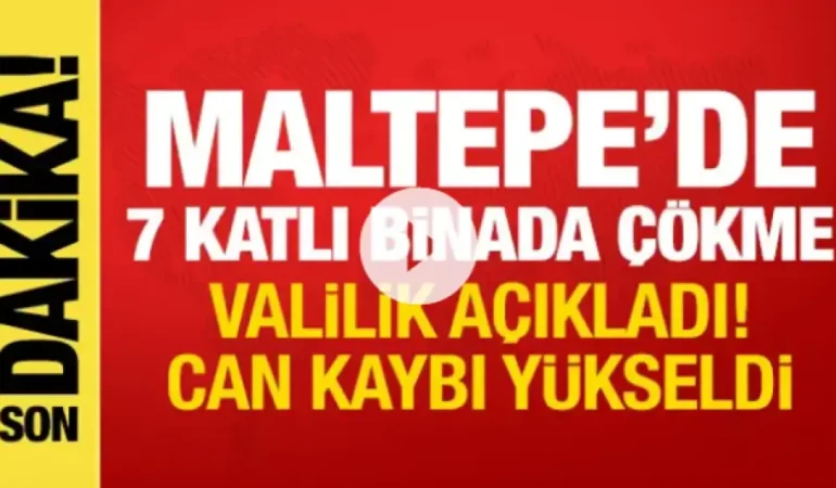 İstanbul Maltepe’de 7 Katlı Bina Çöktü: Valilikten Son Dakika Açıklaması