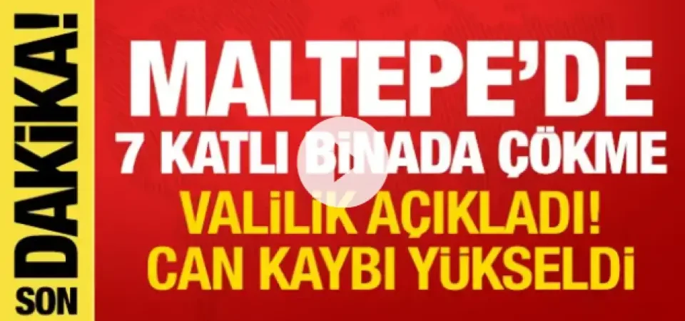 İstanbul Maltepe’de 7 Katlı Bina Çöktü: Valilikten Son Dakika Açıklaması